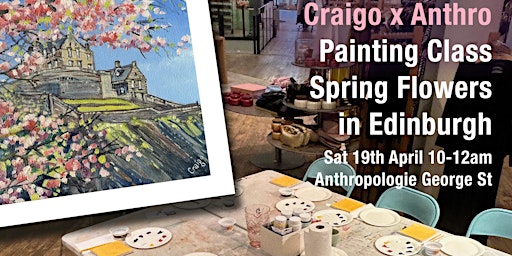 Painting Class with Edinburgh Artist Craigo in Anthropologie Edinburgh | Anthropologie
