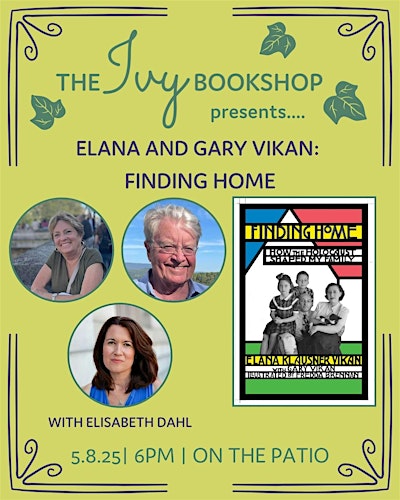 Elana and Gary Vikan: FINDING HOME (with Elisabeth Dahl) | The Ivy Bookshop - Back Patio