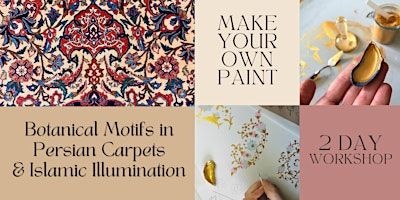 2 Day Workshop: Botanical Motifs in Persian Carpets & Islamic Illumination | The Dorothy Fox Education Centre, Sheffield Botanical Gardens