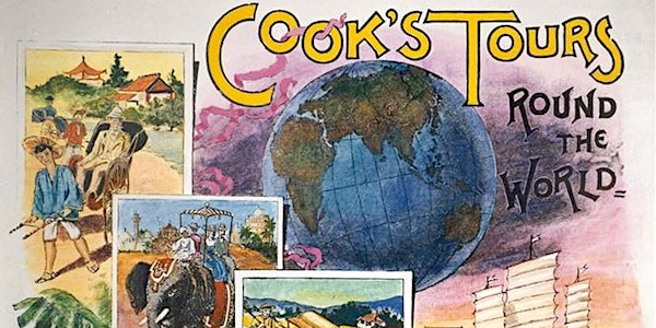 Around the World with Thomas Cook,  package holiday inventor | DE12 7AH