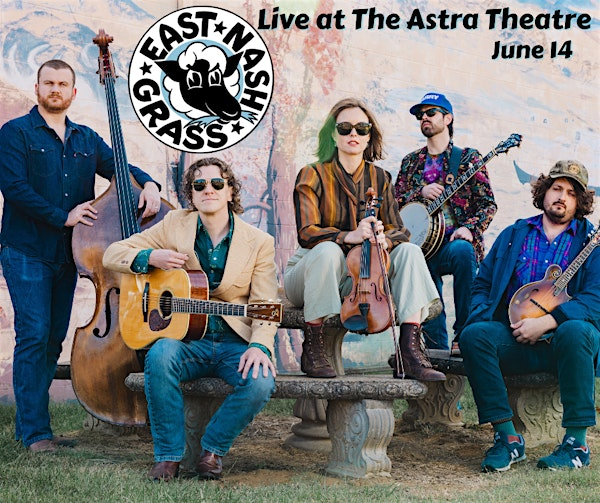 East Nash Grass w/ The Lowland Ramblers | Astra Theatre