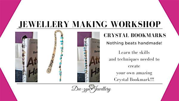 Crystal Bookmark Making Taster Workshop | Dee-zyn Jewellery
