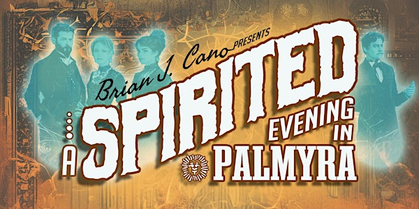 A Spirited Evening in Palmyra | Historic Palmyra Museums