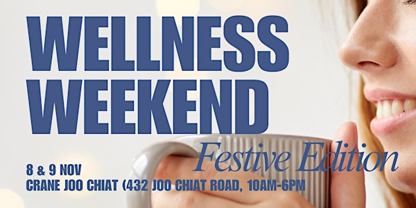 Wellness Weekend Festive Edition | 432 Joo Chiat Rd