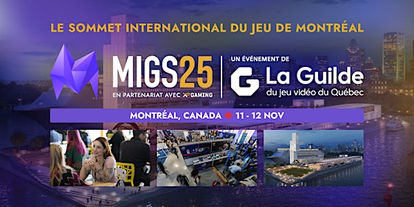 MIGS (Montréal International Games Summit) 2025 | Grand Quay of the Port of Montreal
