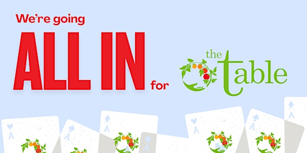 All In for the Table - a charity benefit for the Table Urban Farm | Table Public House