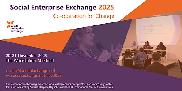 Social Enterprise Exchange 2025 | Creative Lounge, The Workstation, Sheffield S1 2BX