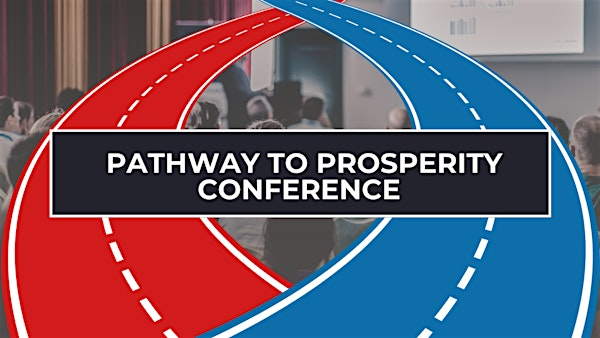 Pathway to Prosperity Conference 2025 | 4021 Carya Dr