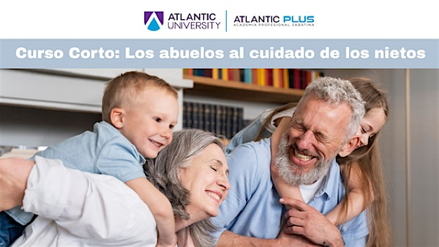 Taller: Los abuelos al cuidado de los nietos | Atlantic University