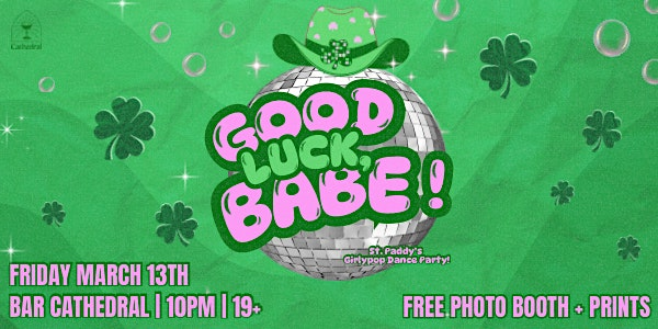 St. Paddy’s Girlypop Dance Party | Bar Cathedral
