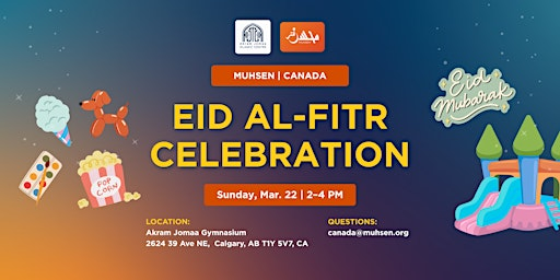 EID Al- Fitr Celebration | Akram Jomaa Islamic Centre: Tickets, Dates ...