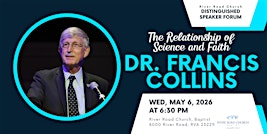 The Relationship of Science and Faith with Dr. Francis Collins | River Road Church