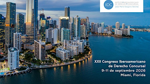XXII Congreso IberoAmericano de Derecho Concursal Miami | Brickell Arch
