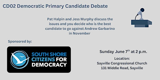 CD02 Democratic Candidate Debate | Sayville Congregational Church