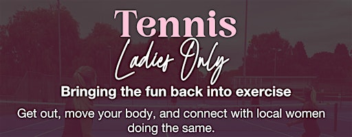 Free ladies only tennis session x | Wythenshawe Park tennis court