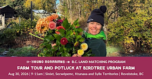 Farm Tour and Potluck at BirdTree Urban Farm (Revelstoke, BC) | 1735 Westerburg Rd