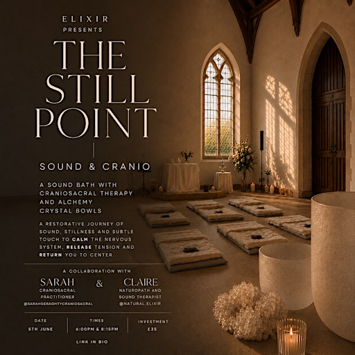 The Still Point- Crystal sound bath with Cranio Sacral therapy 8.15pm | The Parish Church of Saint Nicholas