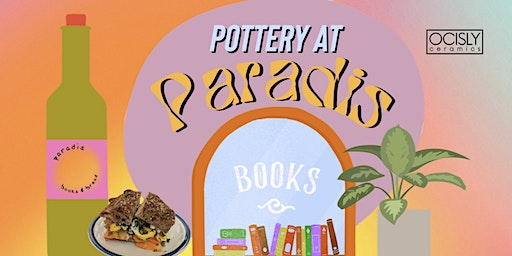 Pottery at Paradis (Sculpting with OCISLY Ceramics) (North Miami) | paradis books & bread