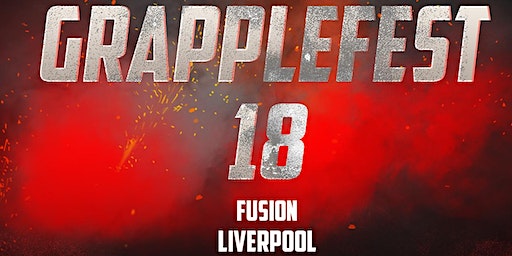 GrappleFest 18 | Fleet Street Fusion Nightclub