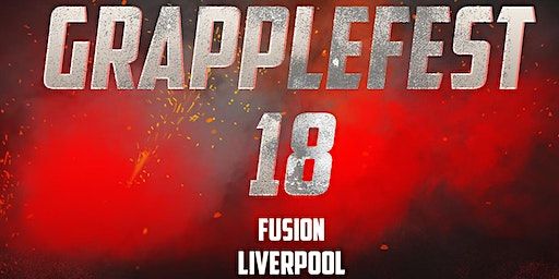 GrappleFest 18 | Fleet Street Fusion Nightclub
