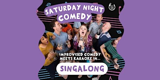 Saturday Night Comedy: Singalong | Big Fork Theatre