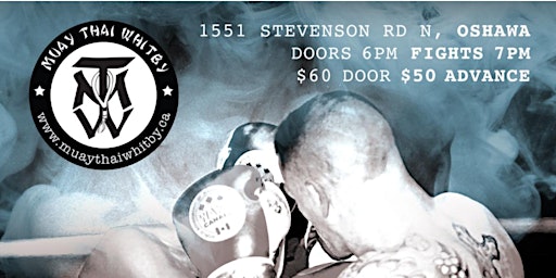“Up in Smoke”-Muay Thai Whitby Fight Night | Polish Veteran's - Sikorski Hall