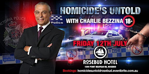 Homicide's Untold - Live Show | Rosebud Hotel