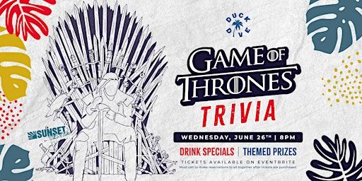 Game of Thrones Trivia at The Duck Dive | The Duck Dive