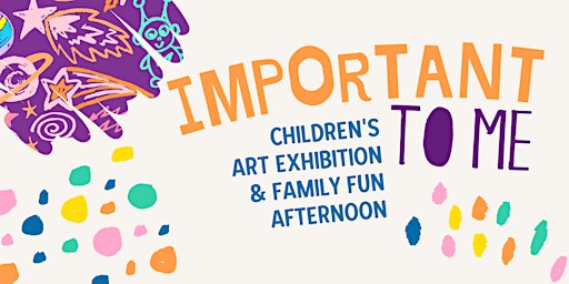 Important to Me Art Exhibition & Family Fun Afternoon Woodcroft Library | Woodcroft Library