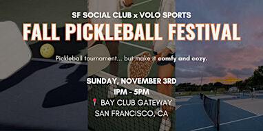 Fall Pickleball Festival: SF Social Club x Volo Sports | Bay Club Gateway