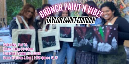 Brunch Paint N Vibe: Taylor Swift! | Nuna Kitchen & Bar