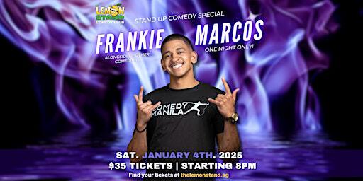 Frankie Marcos | Saturday Jan 4th 2025 @ The Lemon Stand Comedy Club | The Lemon Stand