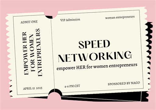 empower HER: Speed Networking for Women Entrepreneurs | Mago Grill & Cantina