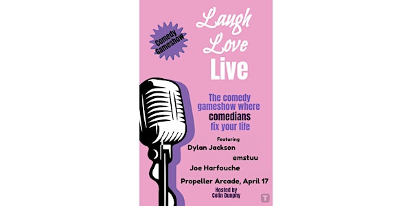 Laugh Love, Live - The Comedy Gameshow | Propeller Arcade