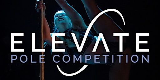 Elevate Pole Competition | Arcana