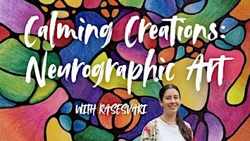 Calming Creations: Neurographic Art | Bhakti Lounge Wellington