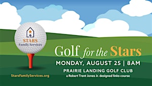 Golf for the STARS | Prairie Landing Golf Club