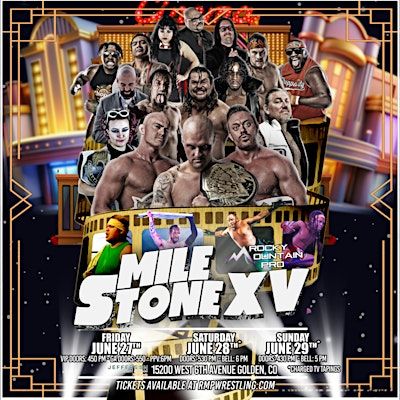 RMP Milestone XV - Celebrating 15 Years of Pro Wrestling...ELEVATED! | The Quarry at Jefferson County Fairgrounds
