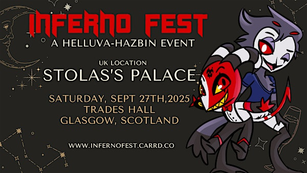 Inferno Fest 2025 - "Stolas's Palace" | Trades Hall Of Glasgow