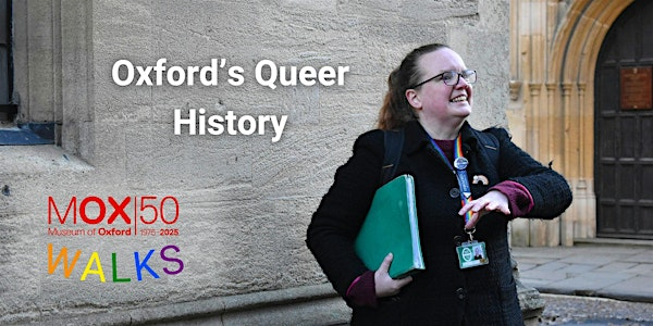 Museum of Oxford Walks: Oxford's Queer History | Museum of Oxford
