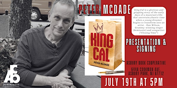 Presentation & Signing: King Cal by Peter McDade | Asbury Book Cooperative