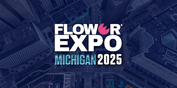 Flower Expo Michigan 2025 | Detroit Shipping Company
