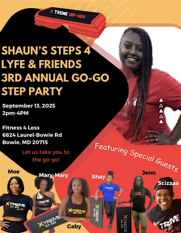 Shaun’s Steps 4 Lyfe & Friends 3rd Annual Go-Go Step Party | Fitness 4 Less