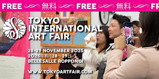 Tokyo International Art Fair - Free Saturday 29th Nov | Bellesalle Roppongi