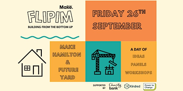 FLIPIM 2025 - Flipping conversations on homes and highstreets | Make Hamilton
