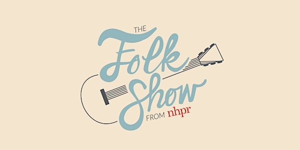 NHPR's Folk Show Potluck 2025 | Unitarian Universalist Church