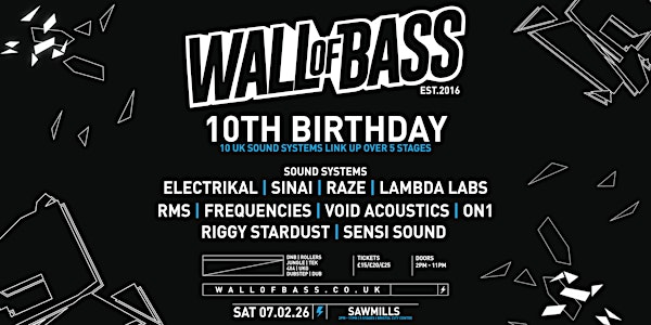 Wall of Bass | 10th Birthday | Sawmills