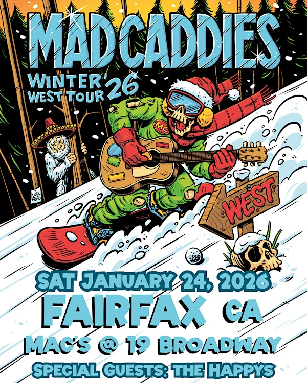 Mad Caddies – Winter West Tour 2026 | Mac's at 19 Broadway, Broadway, Fairfax, CA, USA