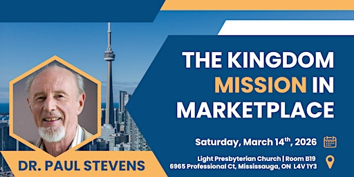 The Kingdom Mission in Marketplace Conference | Light Presbyterian Church