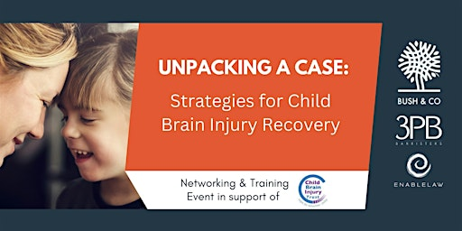 Unpacking a Case: Strategies for Child Brain Injury Recovery | Enable Law